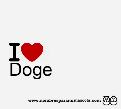 I Love Doge